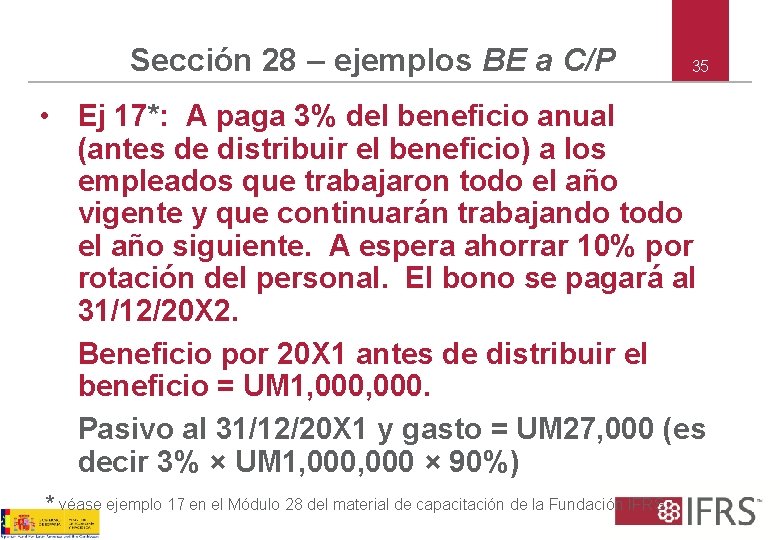 Sección 28 – ejemplos BE a C/P 35 • Ej 17*: A paga 3%