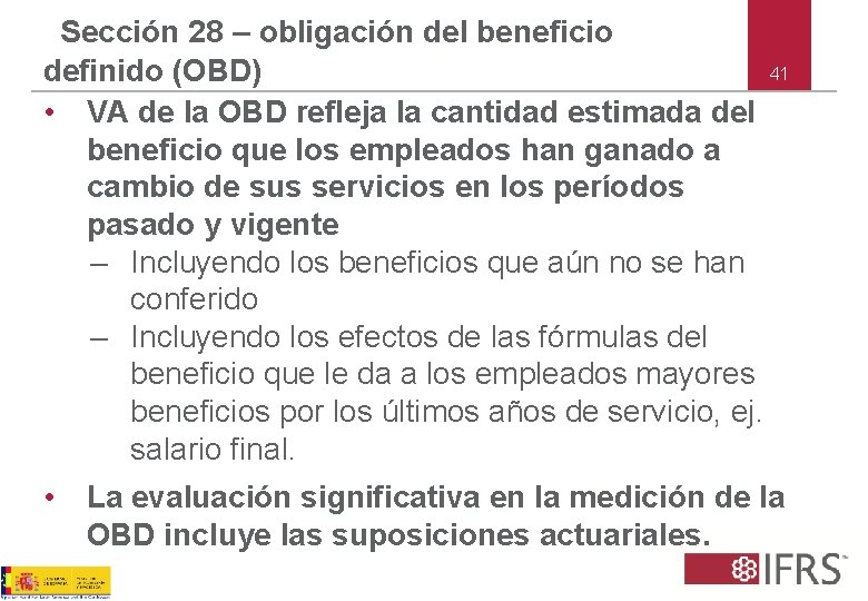 Sección 28 – obligación del beneficio 41 definido (OBD) • VA de la OBD