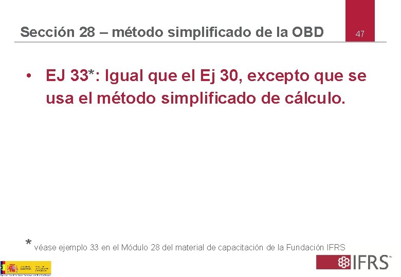 Sección 28 – método simplificado de la OBD 47 • EJ 33*: Igual que