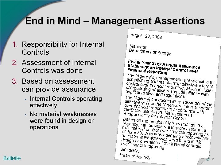 End in Mind – Management Assertions August 29, 20 06 1. Responsibility for Internal