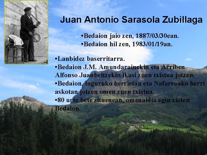 Juan Antonio Sarasola Zubillaga • Bedaion jaio zen, 1887/03/30 ean. • Bedaion hil zen,