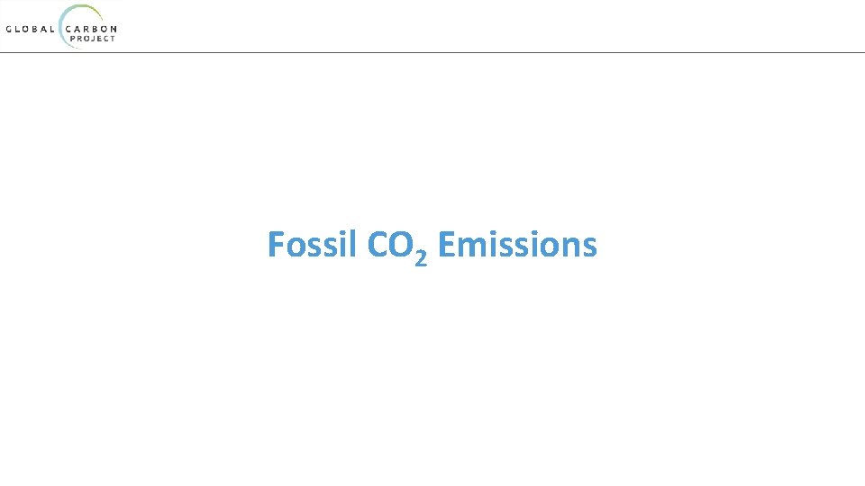 Fossil CO 2 Emissions 