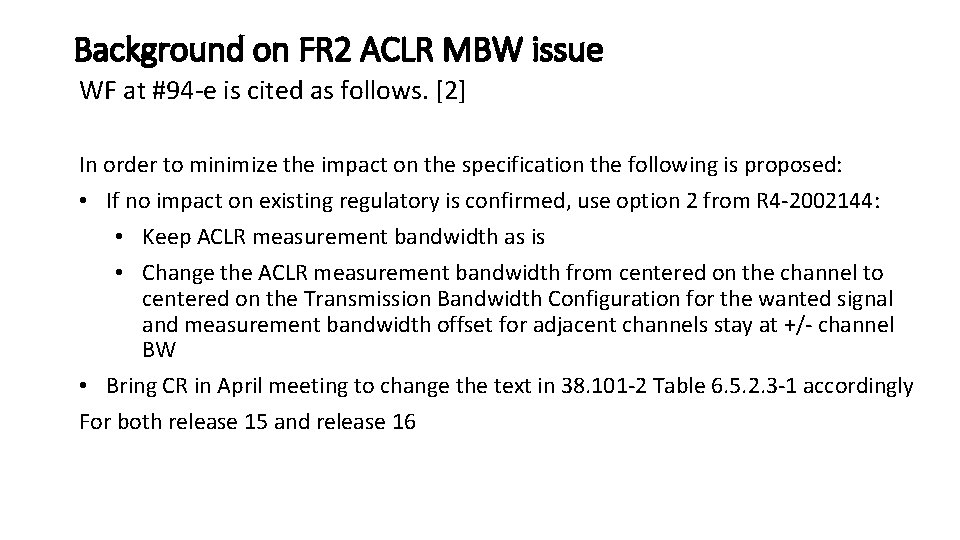 Background on FR 2 ACLR MBW issue WF at #94 -e is cited as