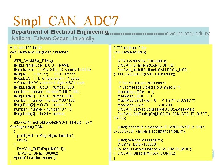 Smpl_CAN_ADC 7 Department of Electrical Engineering, National Taiwan Ocean University // TX send 11