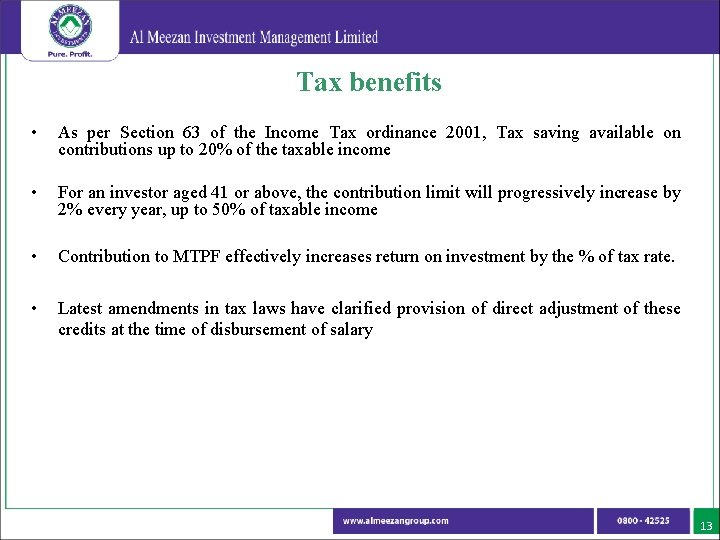 Tax benefits • As per Section 63 of the Income Tax ordinance 2001, Tax