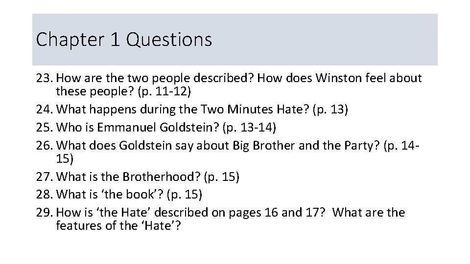 Chapter 1 Questions 23. How are the two people described? How does Winston feel
