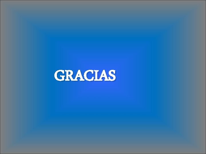 GRACIAS 