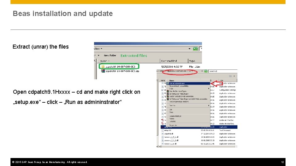 Beas installation and update Extract (unrar) the files Open cdpatch 9. 1 Hxxxx –
