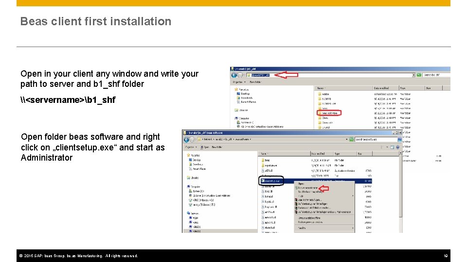 Beas client first installation Open in your client any window and write your path