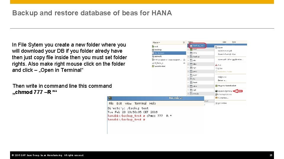 Backup and restore database of beas for HANA In File Sytem you create a