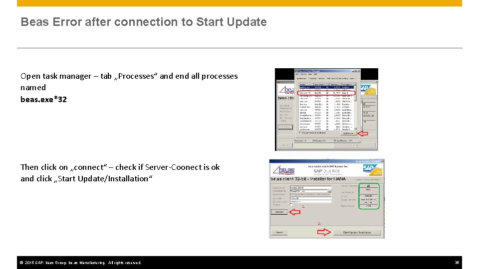 Beas Error after connection to Start Update Open task manager – tab „Processes“ and