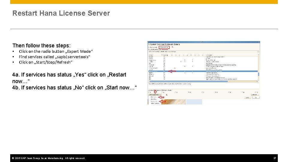 Restart Hana License Server Then follow these steps: • • • Click on the