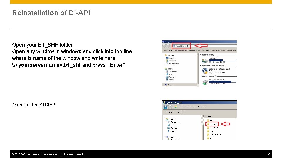 Reinstallation of DI-API Open your B 1_SHF folder Open any window in windows and