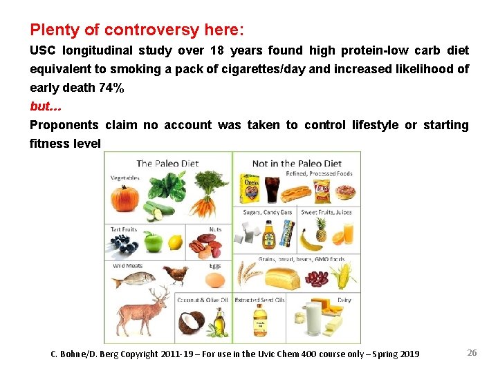 Plenty of controversy here: USC longitudinal study over 18 years found high protein-low carb