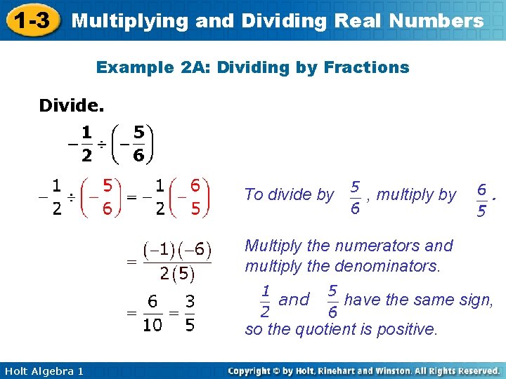 1 -3 Multiplying and Dividing Real Numbers Example 2 A: Dividing by Fractions Example