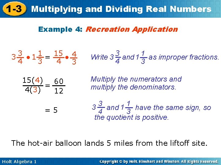 1 -3 Multiplying and Dividing Real Numbers Example 4: Recreation Application 3 3 •