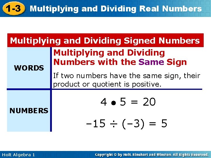 1 -3 Multiplying and Dividing Real Numbers Multiplying and Dividing Signed Numbers Multiplying and