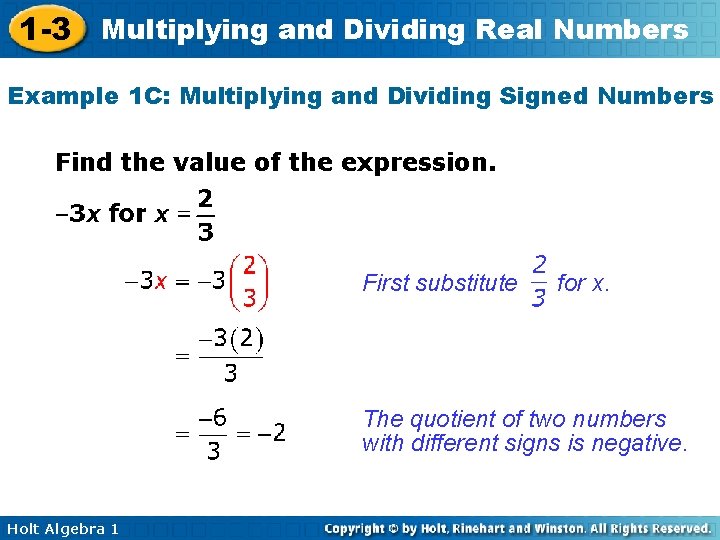 1 -3 Multiplying and Dividing Real Numbers Example 1 C: Multiplying and Dividing Signed