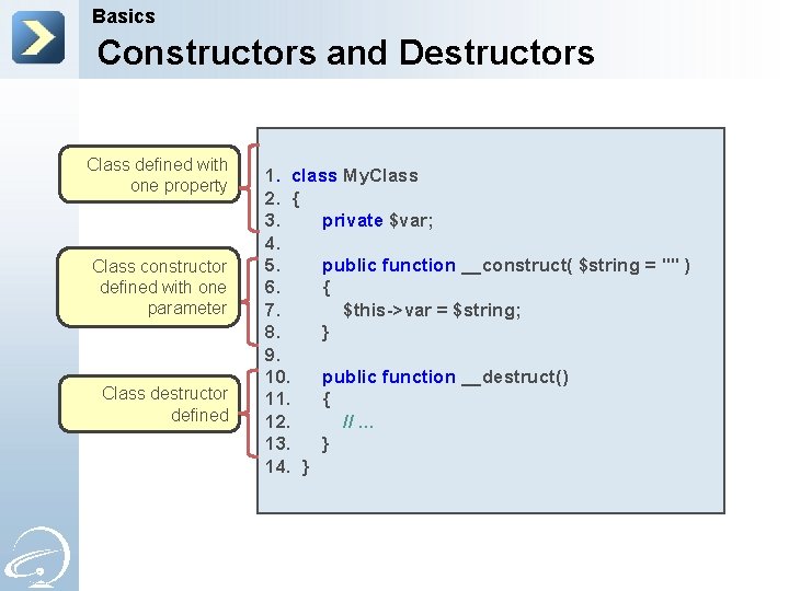 Basics Constructors and Destructors Class defined with one property Class constructor defined with one
