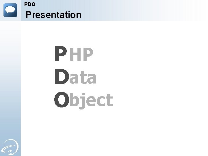 PDO Presentation P HP Data Object 