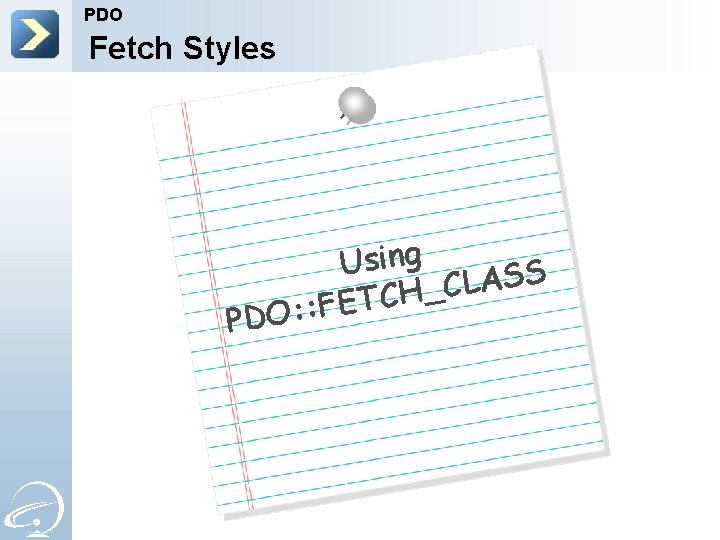 PDO Fetch Styles P Using S S A L C _ H C T