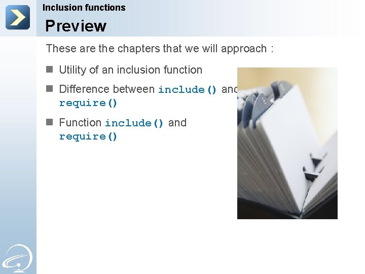 Inclusion functions Preview These are the chapters that we will approach : n Utility