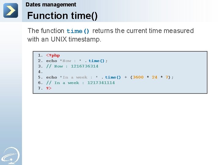 Dates management Function time() The function time() returns the current time measured with an