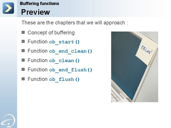 Buffering functions Preview These are the chapters that we will approach : n Concept