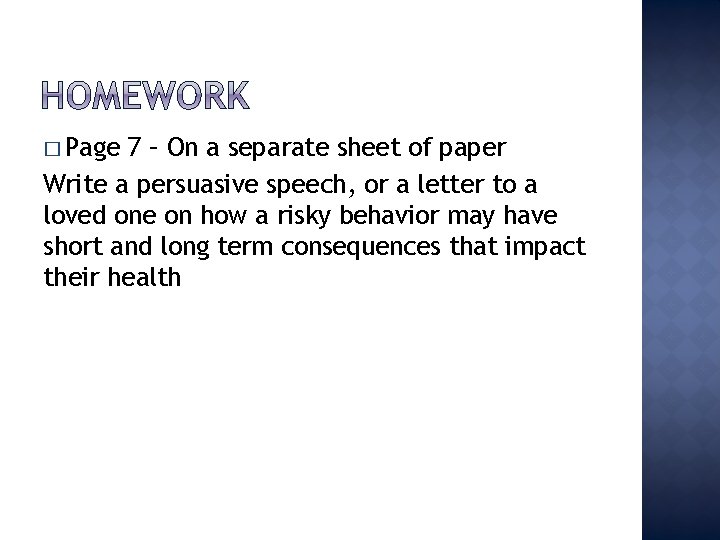 � Page 7 – On a separate sheet of paper Write a persuasive speech,