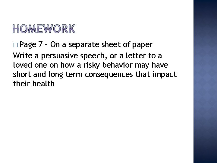 � Page 7 – On a separate sheet of paper Write a persuasive speech,