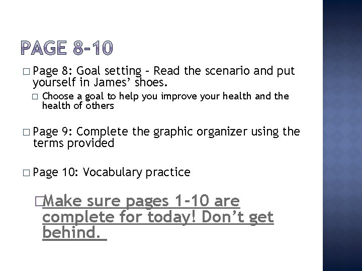 � Page 8: Goal setting – Read the scenario and put yourself in James’