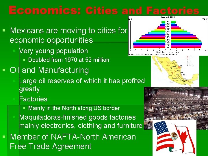 Economics: Cities and Factories § Mexicans are moving to cities for economic opportunities §