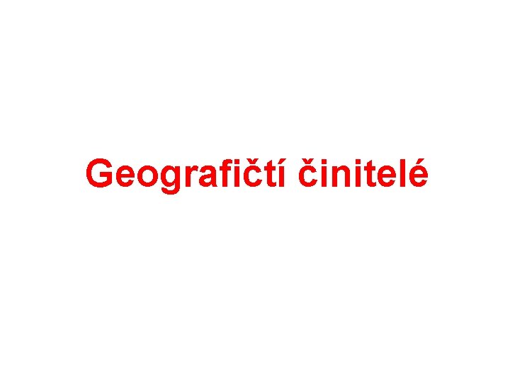 Geografičtí činitelé 