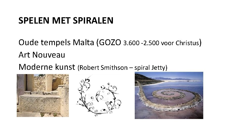SPELEN MET SPIRALEN Oude tempels Malta (GOZO 3. 600 -2. 500 voor Christus) Art