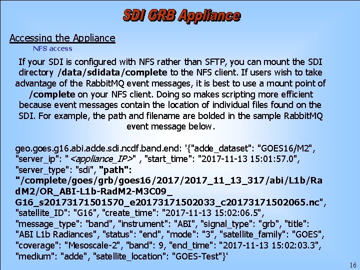 Accessing the Appliance NFS access If your SDI is configured with NFS rather than