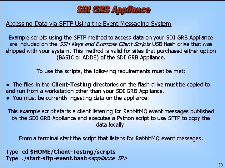 Accessing Data via SFTP Using the Event Messaging System Example scripts using the SFTP