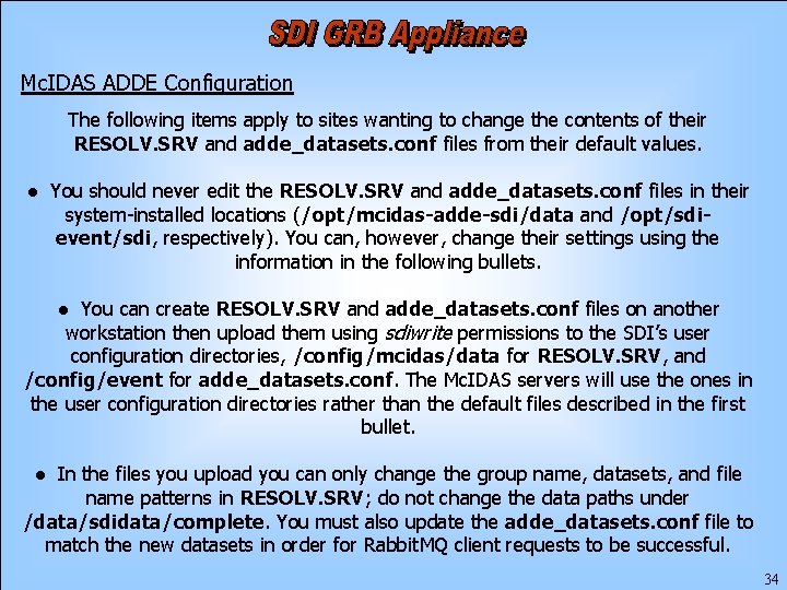 Mc. IDAS ADDE Configuration The following items apply to sites wanting to change the