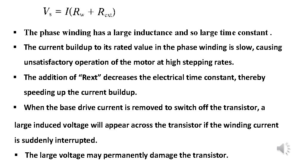 § The phase winding has a large inductance and so large time constant. §