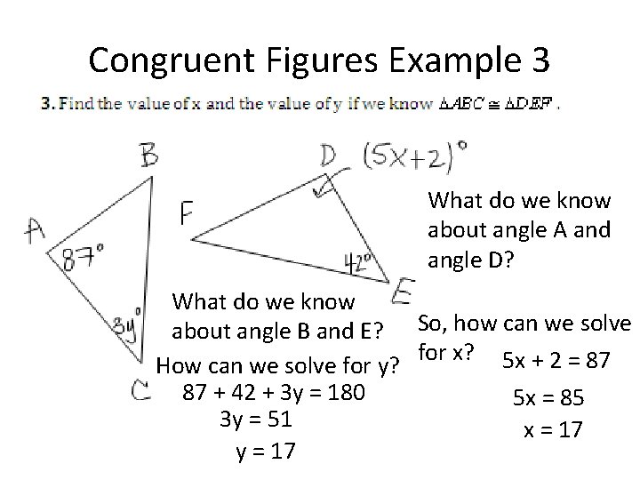 Congruent Figures Example 3 What do we know about angle A and angle D?