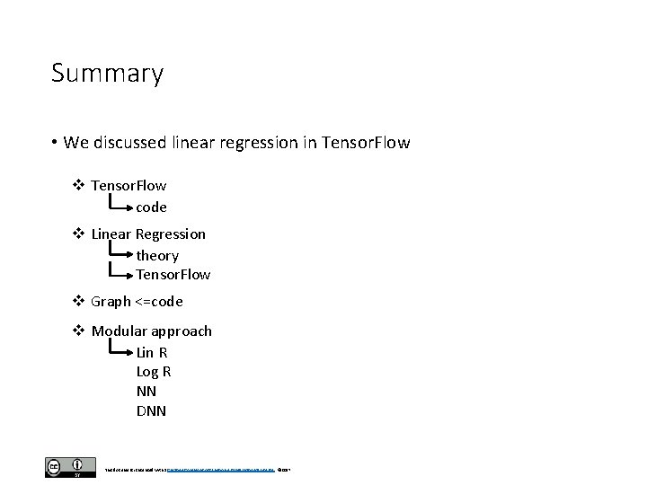 Summary • We discussed linear regression in Tensor. Flow v Tensor. Flow code v Summary • We discussed linear regression in Tensor. Flow v Tensor. Flow code v