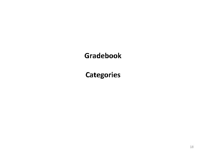 Gradebook Categories 18 