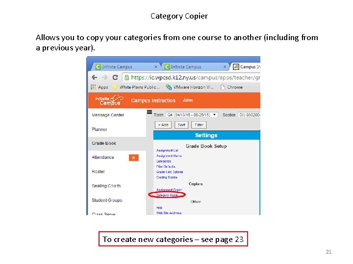 Category Copier Allows you to copy your categories from one course to another (including