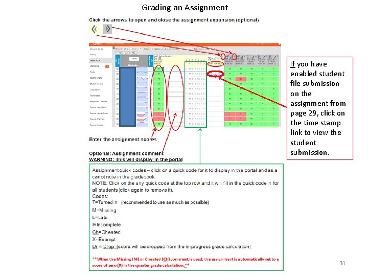 Grading an Assignment If you have enabled student file submission on the assignment from
