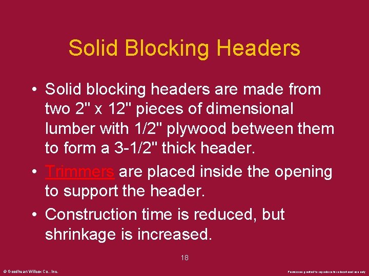 Solid Blocking Headers • Solid blocking headers are made from two 2" x 12"