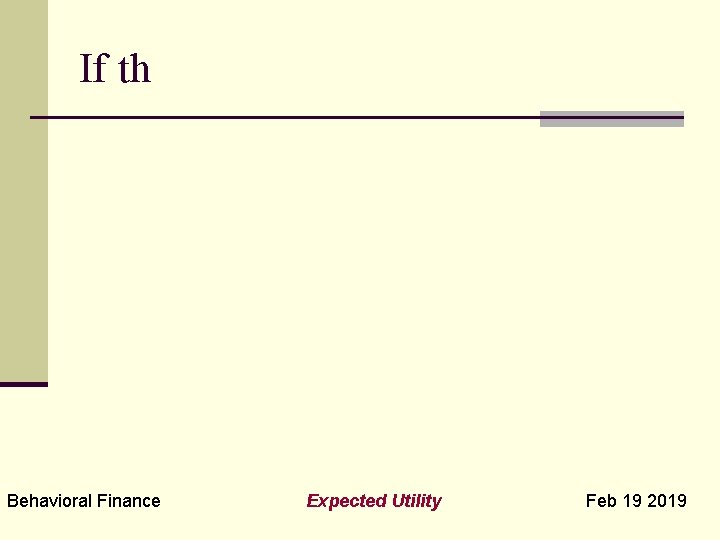 If th Behavioral Finance Expected Utility Feb 19 2019 