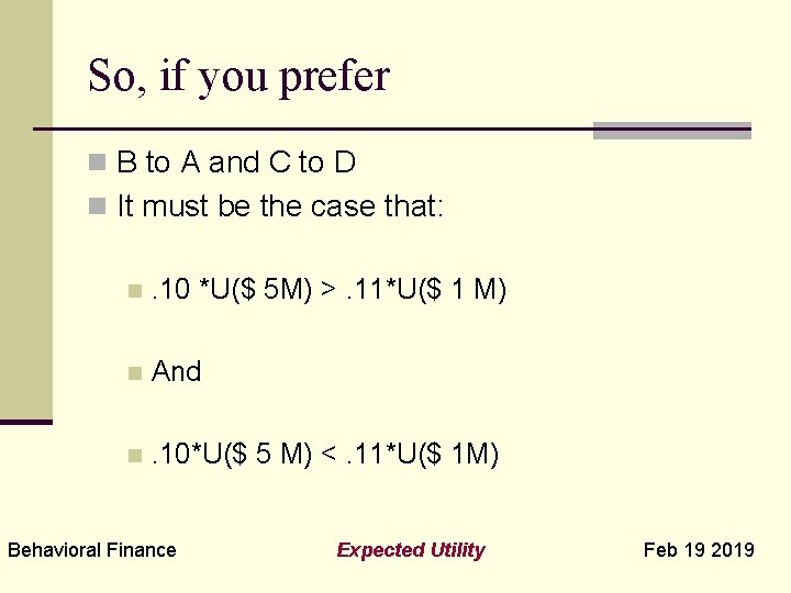 So, if you prefer n B to A and C to D n It