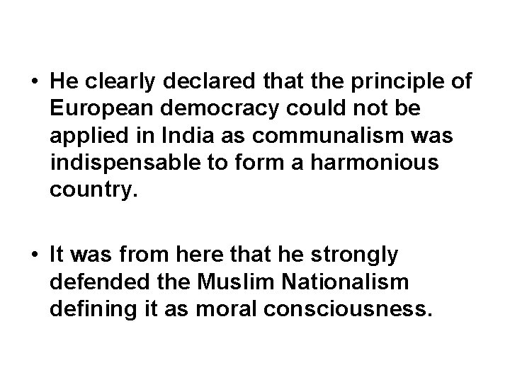  • He clearly declared that the principle of European democracy could not be