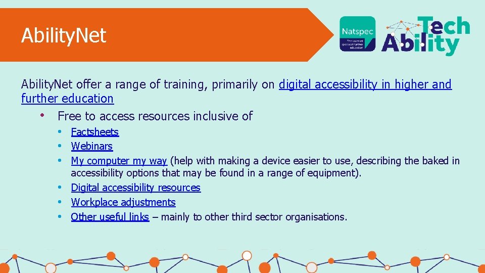 Ability. Net offer a range of training, primarily on digital accessibility in higher and