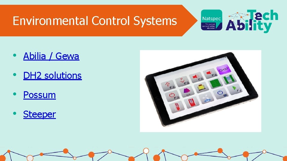 Environmental Control Systems • Abilia / Gewa • DH 2 solutions • Possum •