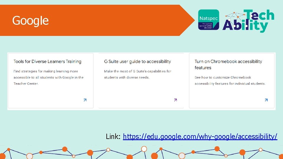 Google Link: https: //edu. google. com/why-google/accessibility/ 